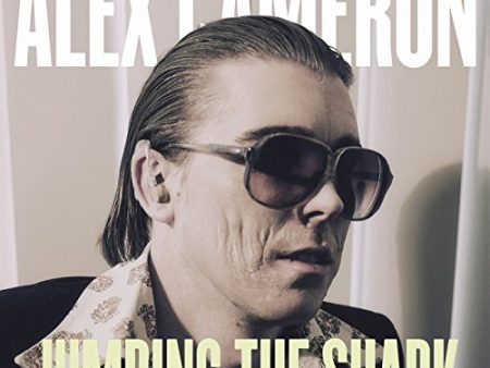 ALEX CAMERON - JUMPING THE SHARK (VINYL) Fashion