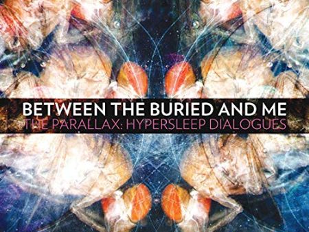 BETWEEN THE BURIED AND ME - THE PARALLAX: HYPERSLEEP DIALOGS (VINYL) Fashion