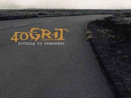 40 GRIT - NOTHING TO REMEMBER (CD) Discount