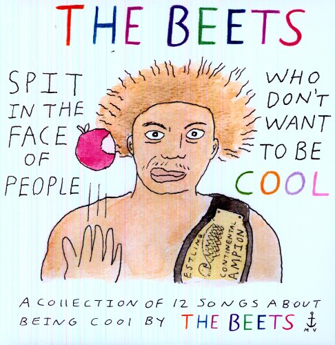 BEETS - SPIT ON THE FACE OF PEOPLE WHO DON T WANT TO BE COOL (VINYL) Online now